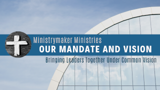 Ministrymaker's Mandate