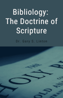 Bibliology: The Doctrine of Scripture